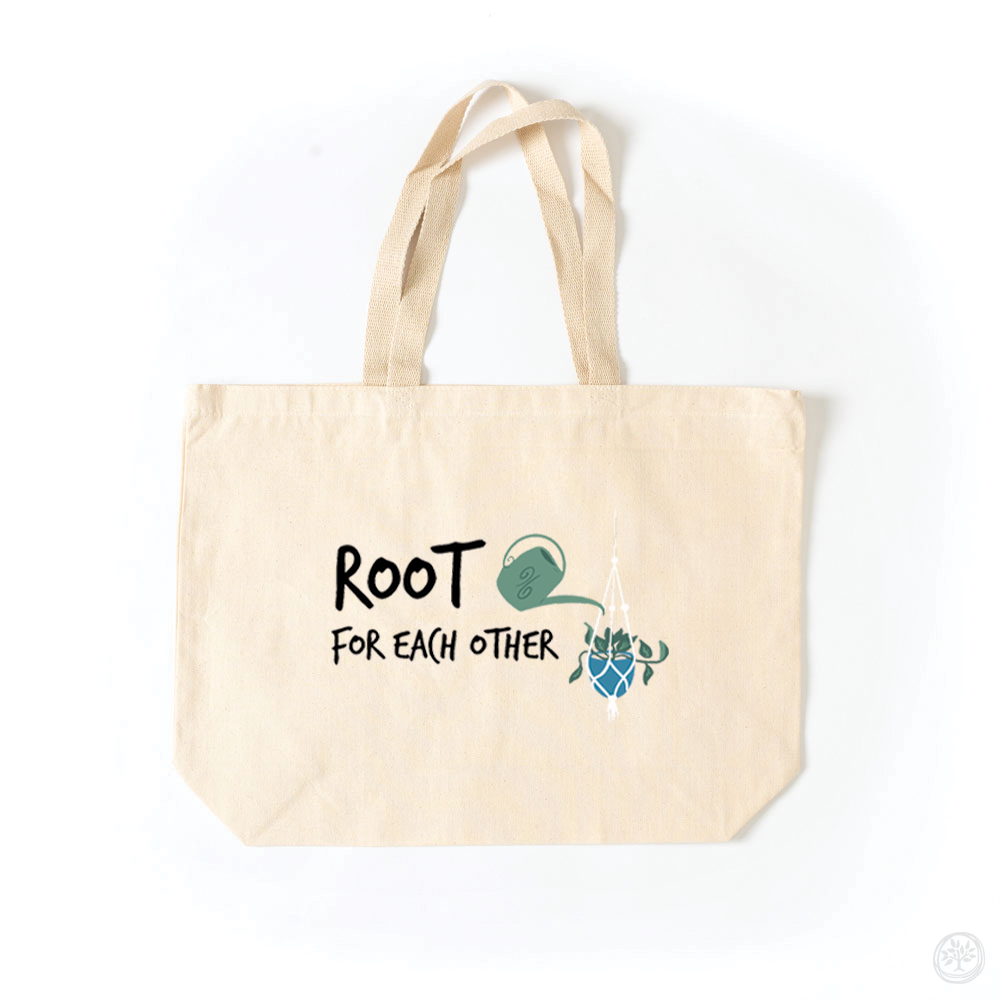 Root For Each Other Tote