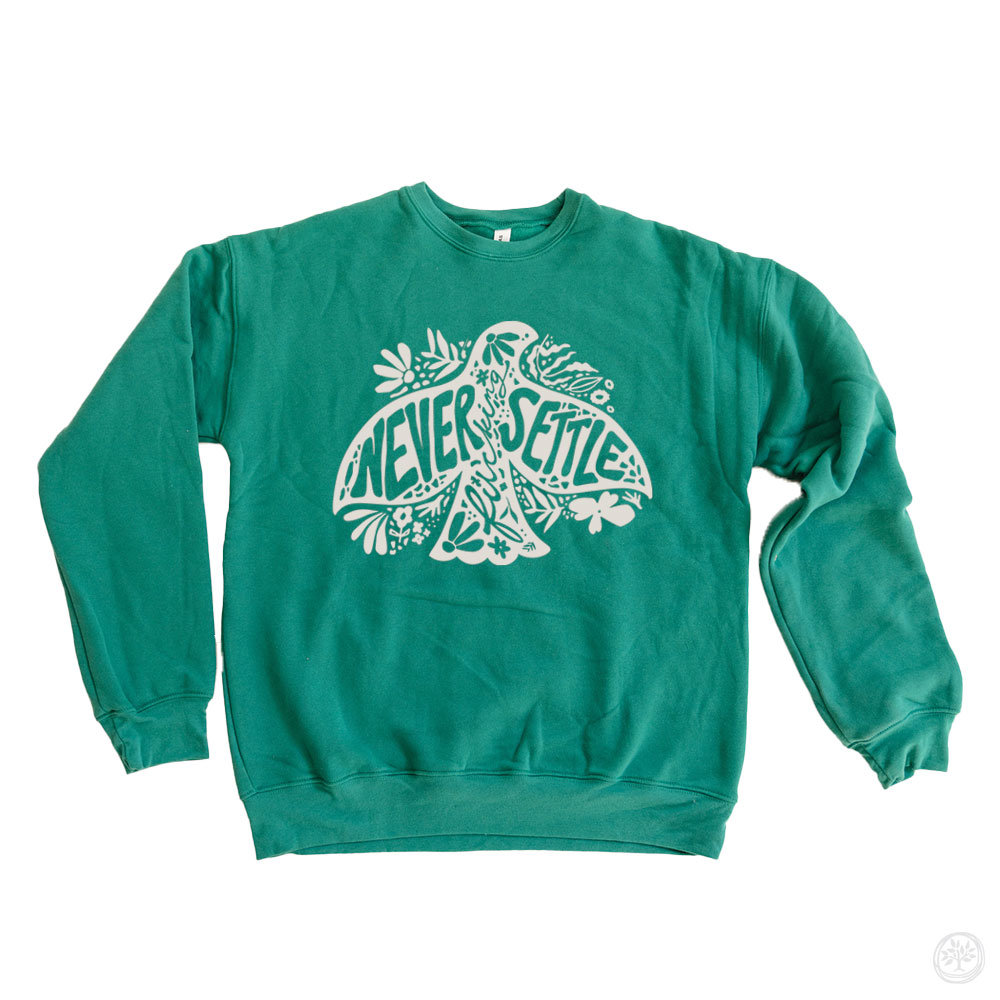 Never Settle (SPECIALTY) Super Soft Crew Sweatshirts