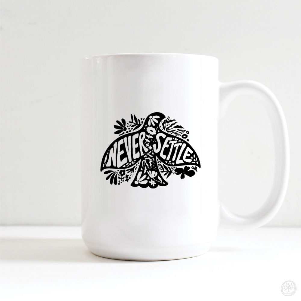 Never Settle Mug