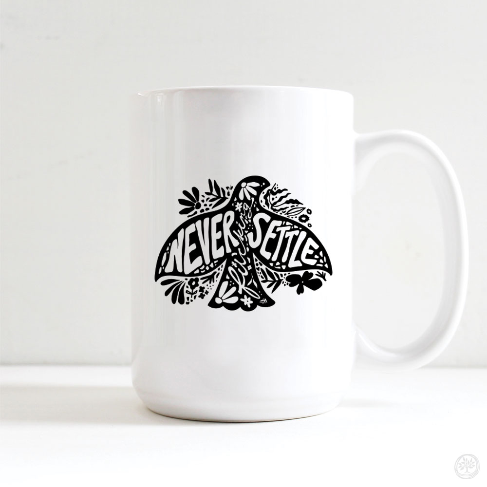 Never Settle Mug (SPECIALTY)