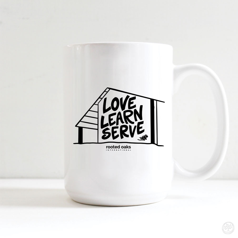 Love, Learn, & Serve with Rooted Oaks Int. Mugs